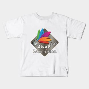 Eat Sleep Badminton colorful design Kids T-Shirt